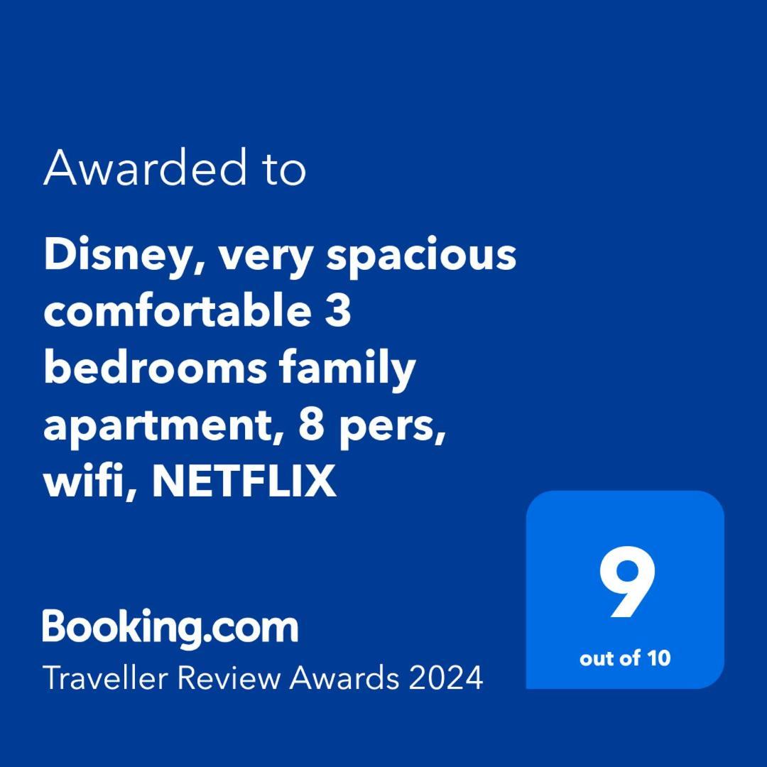 Disney, Very Spacious Comfortable 3 Bedrooms Family Apartment, 8 Pers, Wifi, Netflix 쉐시 외부 사진
